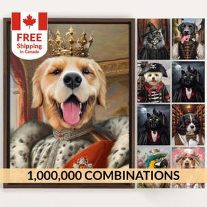 May include: A framed portrait of a Golden Retriever wearing a gold crown and royal attire. The image includes a banner with the text "1,000,000 COMBINATIONS" and a smaller banner with "FREE Shipping In Canada". Additional portraits of pets in costumes are displayed.
