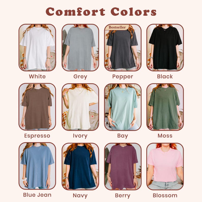 May include: A color chart featuring twelve short-sleeve t-shirts labeled Comfort Colors. The shirts are displayed in white, grey, pepper, black, espresso, ivory, bay, moss, blue jean, navy, berry, and blossom. Each shirt is shown in a rounded frame.