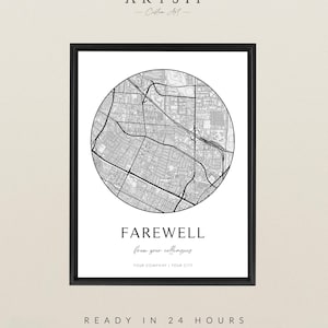 May include: Black framed print featuring a detailed black and white map within a circular design. The word "FAREWELL" is centered below the map, with additional text indicating the company and city. The print is ready in 24 hours.