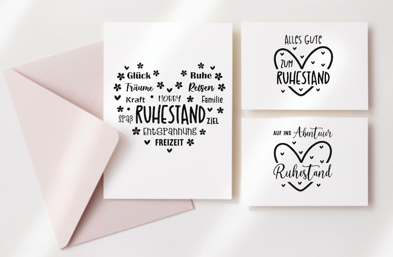 May include: White greeting cards with black text and a light pink envelope. One card features a heart-shaped design with the word "RUHESTAND" and other words. Two other cards have the words "Alles Gute zum Ruhestand" and "Auf ins Abenteuer Ruhestand".