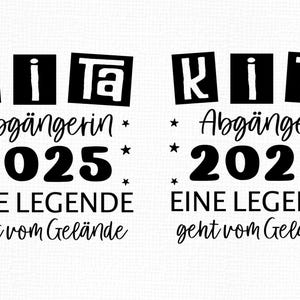 May include: Black and white graphic with the word "Kita" in bold letters. Below, it reads "Abg&auml;ngerin 2025 EINE LEGENDE geht vom Gel&auml;nde" with star accents. The design is repeated.