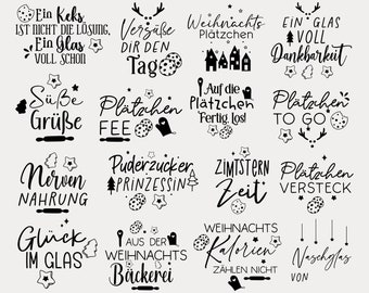 May include: Black and white illustrations of various Christmas cookie-themed sayings. Some of the sayings include "Ein Keks ist nicht die Lösung", "Vergüße dir den Tag", "Weihnachts Plätzchen", "Ein Glas voll Dankbarkeit", "Süße Grüße", "Plätzchen Fee", "Auf die Plätzchen Fertig. Lost", "Plätzchen To Go", "Nerven Nahrung", "Puderzucker Prinzessin", "Zimstern Zeit", "Plätzchen Versteck", "Glück im Glas", "Aus der Weihnachts Bäckerei", "Weihnachts Kalorien Zählen nicht", "Naschglas von".