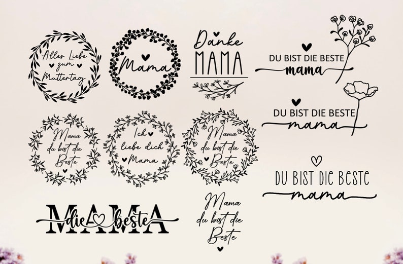 May include: A set of 10 black and white printable designs featuring various floral wreaths and text in German. The text includes "Mama", "Danke Mama", "Du bist die beste Mama", "Ich liebe dich Mama", and "Mama du bist die Beste".