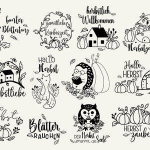 May include: Black and white illustrations of autumn-themed designs. The designs include pumpkins, houses, owls, foxes, hedgehogs, and text in German. The text includes "Herbstliebe", "Hallo Herbst", "Blätter Rauchen", "Herbstzauber", "Herbstlich Willkommen", "Gemütliche Kurbiszeit", and "Der Herbst Seele umarmt die."