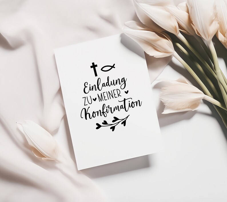 May include: A white card with black text that reads "t+ Einlading zu meiner Konfirmation" with a cross, fish symbol, and small floral design.