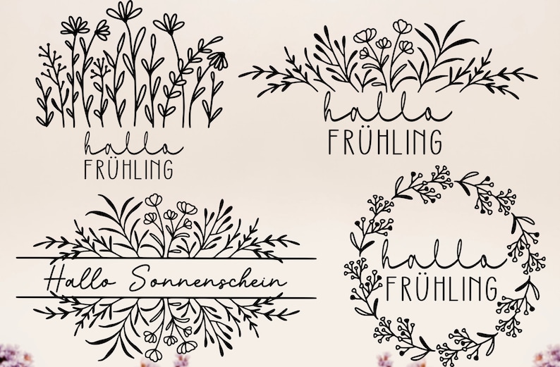 May include: Four black and white illustrations of floral wreaths with the text "hallo fr&uuml;hling" in a handwritten font. The text translates to "hello spring" in English.