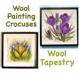 May include: Two framed wool art pieces. One features yellow crocuses, the other, purple crocuses. The text "Wool Painting Crocuses" and "Wool Tapestry" are in green. Both pieces are in black frames, showcasing the vibrant floral designs.