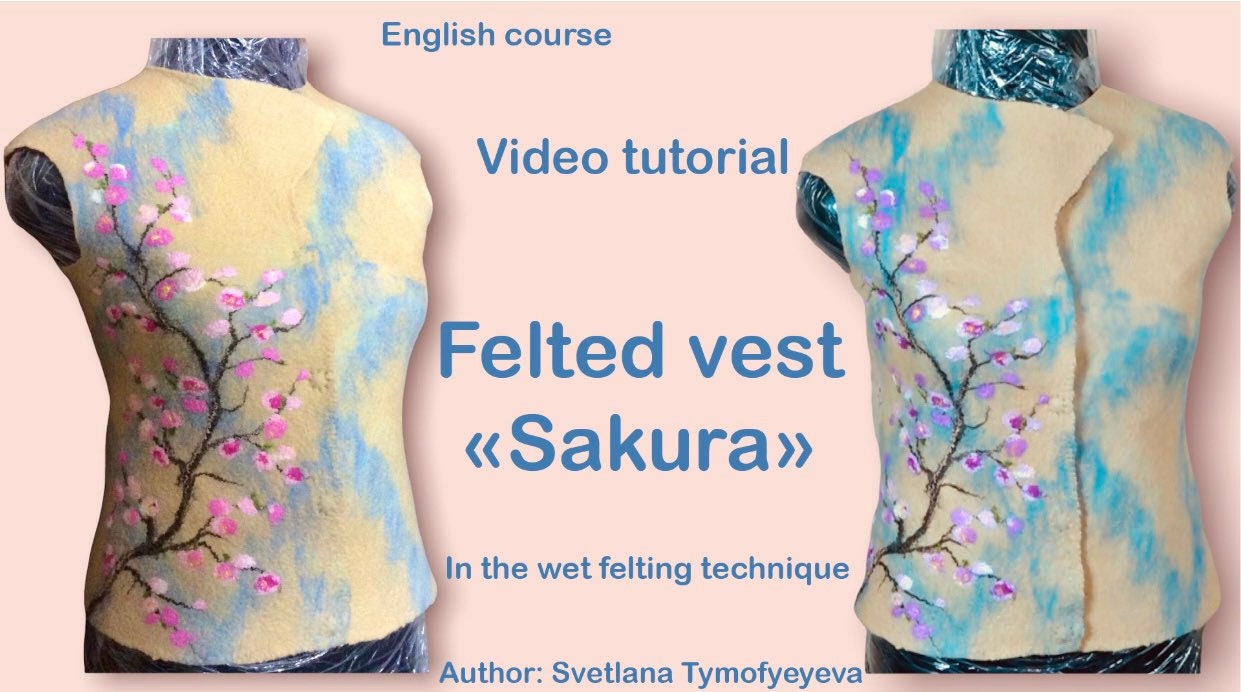 Wet felting vest master class, video lesson on felting clothes, step by step guide to felting a women’s vest, online training wet felt vest