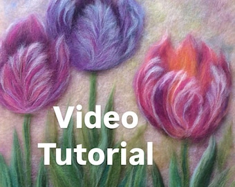 Video master class wool drawing Tulips,Felt painting online training, Flowers woolen watercolor video process,Felt Tulips workshop