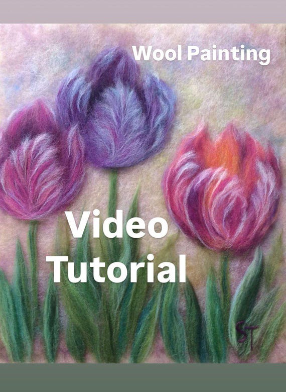 Video master class wool drawing Tulips,Felt painting online training, Flowers woolen watercolor video process,Felt Tulips workshop
