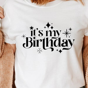 It&#39;s my Birthday PNG SVG PDF | It&#39;s my Birthday Svg, Birthday Svg, Birthday Shirt Svg, Bithday Queen Svg