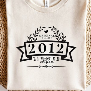 Original Quality 2012 Limited Edition SVG PNG PDF | 2012 Svg, 2012 Birthday Png, 2012 Png, 2012 Shirt Design