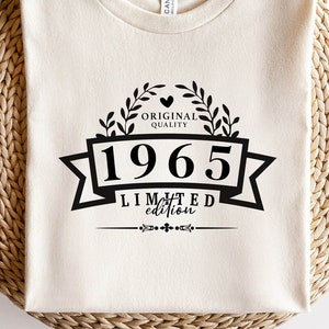 Original Quality 1965 Limited Edition SVG PNG PDF | 1965 Svg, 1965 Birthday Png, 1965 Png, 1965 Shirt Design