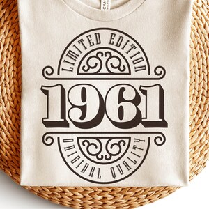 Limited Edition 1961 Original Quality SVG PNG PDF | Birthday Svg, 1961 Svg, Birthday Png, 1961 Png, Cricut File, Svg File, Digital Cut File