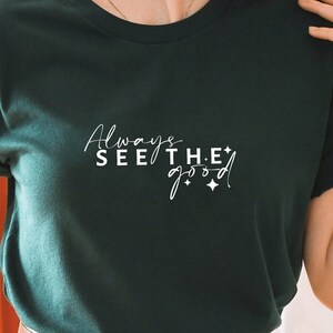 Always See The Good SVG PNG PDF | Inspirational Svg, Positive Quote Svg, Mental Health Svg, Positive Svg, Motivational Svg, Self Love Svg
