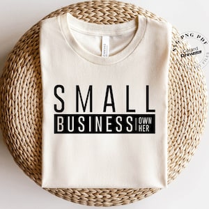 Kleines Unternehmen besitzt ihre SVG PNG PDF | Small Business Liebe, kleine Unternehmen svg, Frau Run Shirt svg, Shop kleine svg, Girl Boss svg