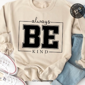 Seja sempre gentil SVG PNG PDF | Svg inspirador, bondade Svg, citações inspiradoras Svg, Svg positivo, arquivo Png Cut, Cricut, Be Kind Png File