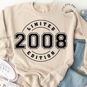 Limited Edition 2008 SVG PNG PDF | Birthday Svg, 2008 Svg, Birthday Png, 2008 Png, Cricut File, Svg File, Digital Cut File, Instant Download