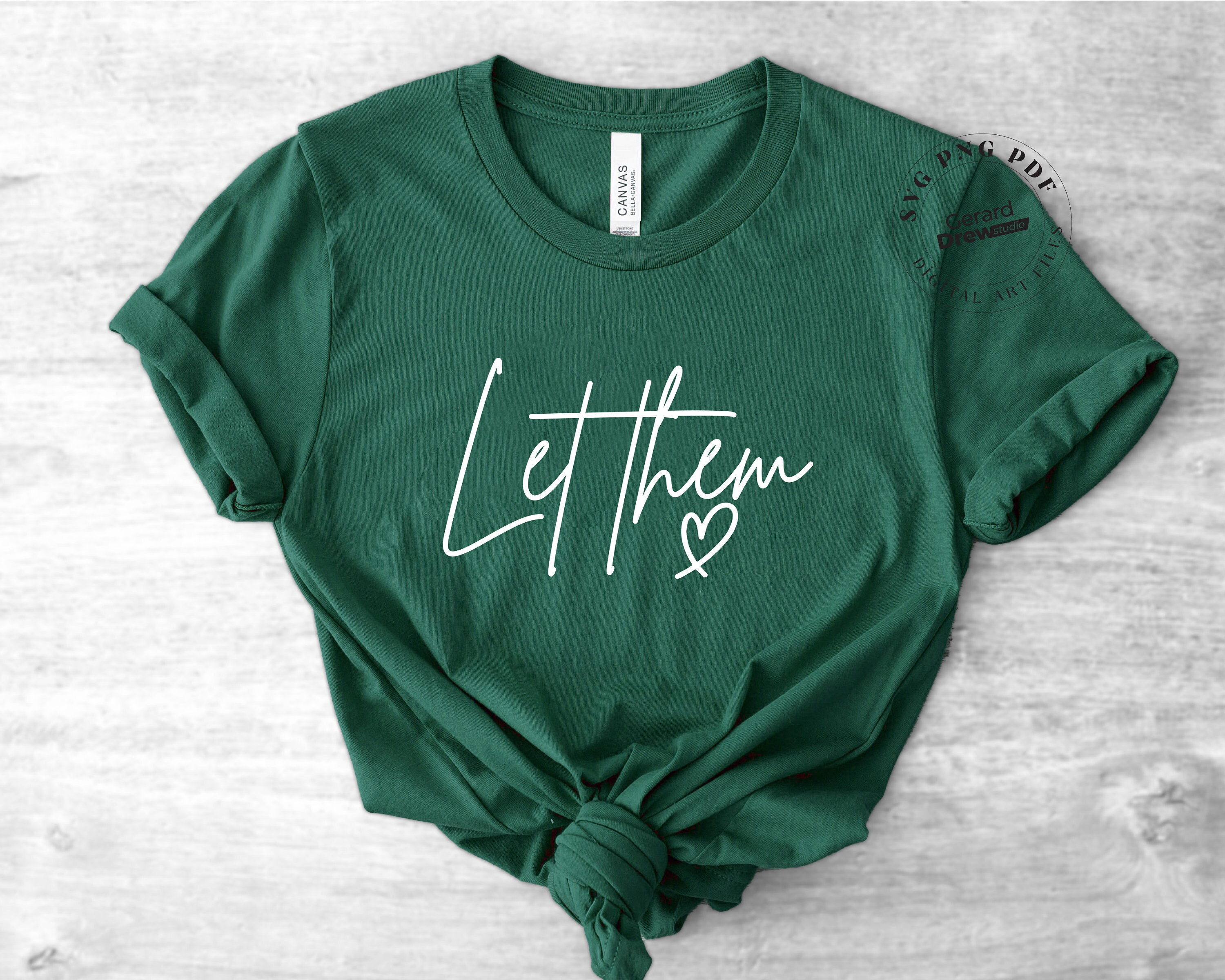 Let Them SVG PNG PDF | Mental Health svg for shirt, Svg Cut file Inspirational Quote svg download, Motivational Svg cut file, Self Love svg