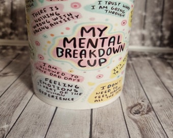 Breakdown Affirmations Mug, Anxiety Gift, breakdown Relief, Wellbeing Mug, Wellbeing Gift, Mental Health Mug, Mental Health Gifts