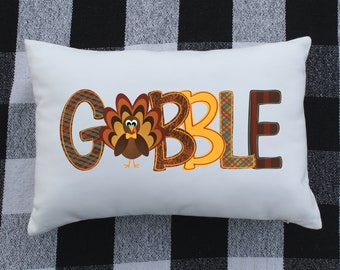 Gobble Turkey Thanksgiving  Pillow Cover |  Autumn and Fall Decor | Farmhouse Pillow | Holiday Gift Item |