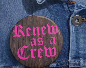 Renew As A Crew OMFD Pin Button Season 3 Renewal Pirate Lovers