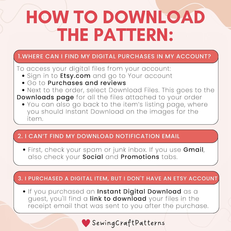 May include: A pink and white graphic with the text "How to Download the Pattern:" and instructions on how to download digital purchases from Etsy.com. The instructions include information on where to find digital purchases in your account, how to find download files, and how to find download links if you don't have an Etsy account.