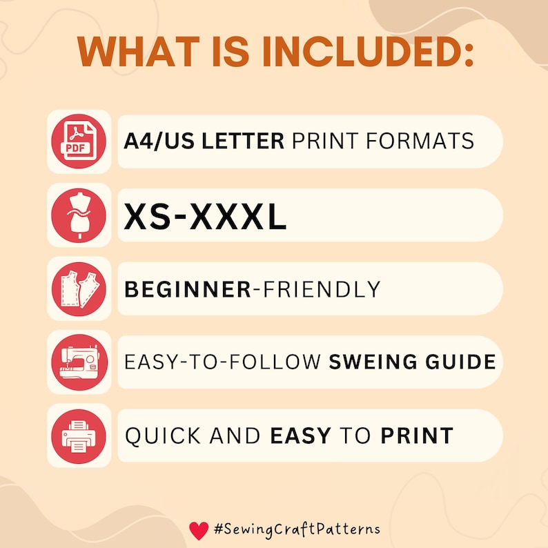 Pu&ograve; includere: Una grafica con il testo "WHAT IS INCLUDED:" e un elenco di elementi inclusi in un modello di cucito. Gli elementi includono formati di stampa A4/US Letter, taglie XS-XXXL, istruzioni facili da seguire, una guida alla cucitura facile da seguire e una stampa rapida e facile.