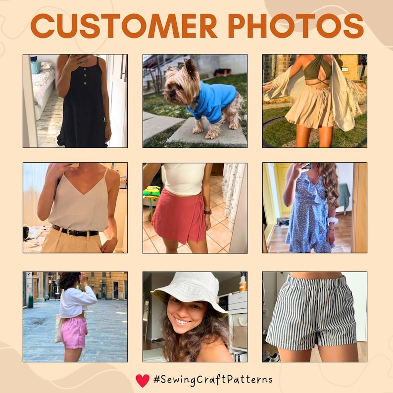 May include: A collage of customer photos showcasing different clothing items, including a black dress, a white tank top, a pink skirt, a blue and white floral dress, a striped pair of shorts, and a pink and white floral skirt. The photos are arranged in a grid format with the text "CUSTOMER PHOTOS" at the top and the hashtag "#SewingCraftPatterns" at the bottom.