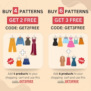 May include: Illustration of a sale on sewing patterns. Buy 4 patterns and get 2 free with code GET2FREE. Buy 6 patterns and get 3 free with code GET3FREE.