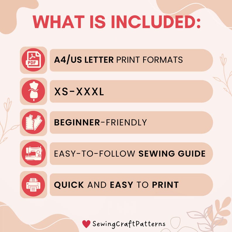 May include: A pink and white graphic with the text "WHAT IS INCLUDED:" and a list of five items included in a sewing pattern: A4/US Letter print formats, XS-XXXL sizes, beginner-friendly, easy-to-follow sewing guide, and quick and easy to print.
