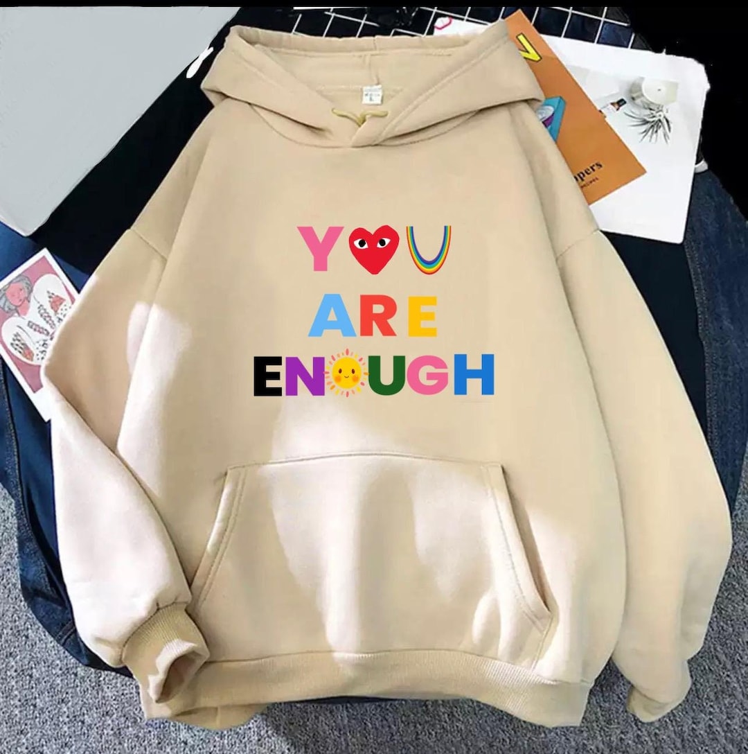You Are Enough Hoodie Hoodies and Sweaters Aesthetic Etsy