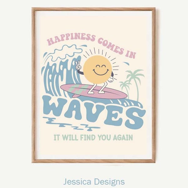 Happiness Comes in Waves | Quote Print | Downloadable Art