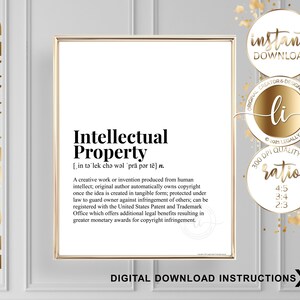 May include: A framed print with the definition of "Intellectual Property" in black text on a white background. The print includes the word's pronunciation and a detailed explanation. Gold accents and the words "Instant Download" are also visible.