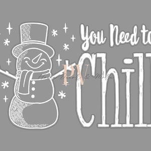 You need to chill SVG, Glowforge, Laser Cut-Datei, Chalk Couture Laser Cut-Datei, Chalk Couture SVG