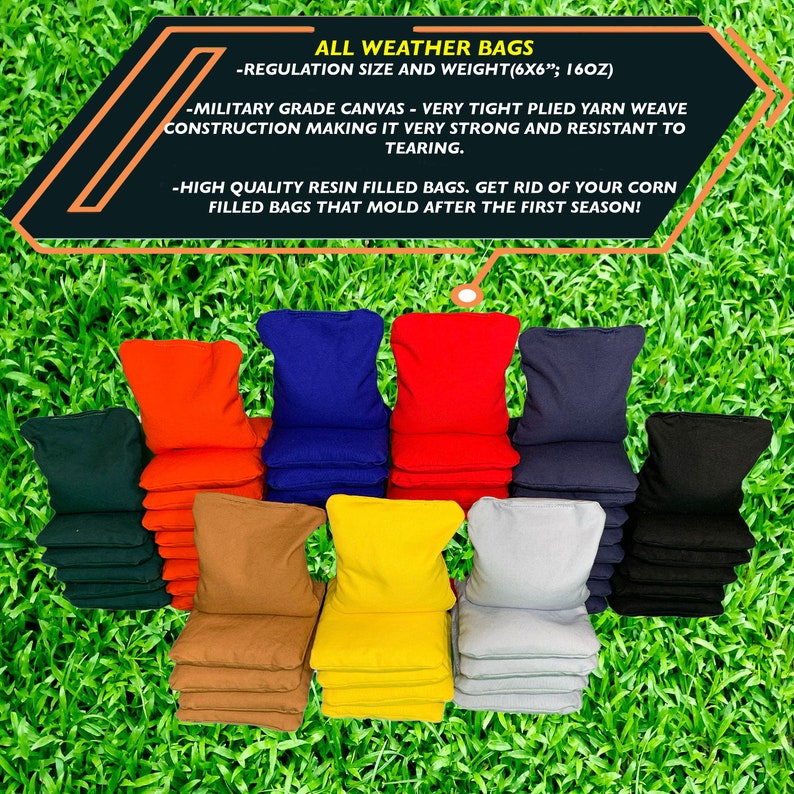 May include: A set of 10 bean bags in various colors, including black, brown, blue, red, yellow, and gray. The bean bags are stacked in rows on a green grassy surface. The text "ALL WEATHER BAGS" is at the top of the image. The text below reads "REGULATION SIZE AND WEIGHT (6X6"; 16OZ)", "MILITARY GRADE CANVAS - VERY TIGHT PLIED YARN WEAVE CONSTRUCTION MAKING IT VERY STRONG AND RESISTANT TO TEARING", and "HIGH QUALITY RESIN FILLED BAGS. GET RID OF YOUR CORN FILLED BAGS THAT MOLD AFTER THE FIRST SEASON!"