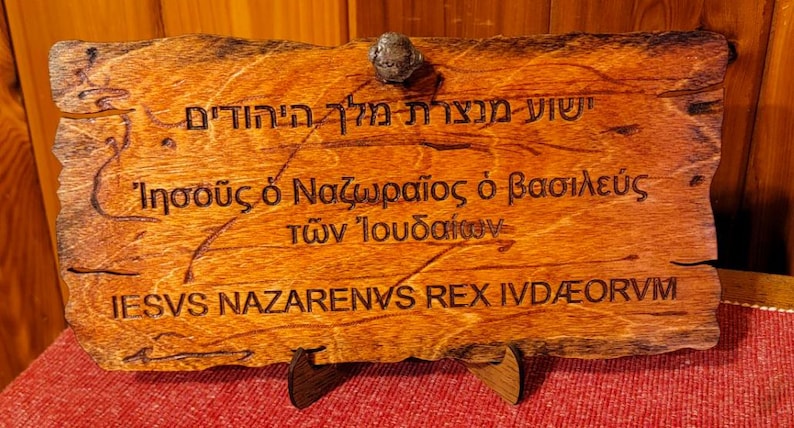 INRI Sign in Aramaic, Greek and Latin