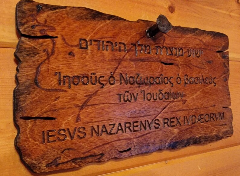 INRI Sign in Aramaic, Greek and Latin
