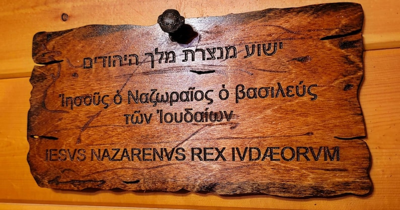 INRI Sign in Aramaic, Greek and Latin