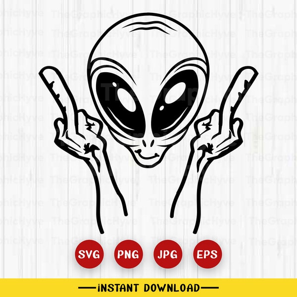 Alien Mid Finger SVG | Alien Svg | Alien Cut Files | Alien Png | Middle Finger Hand sign | Fuck you svg | Alien Fuck you hand Sign
