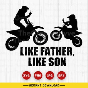 Like Father Like Son SVG | Father Motocross SVG| Son Motocross Svg| Father and Son Vector | Motocross Svg| Motocross Vector| Cutting Files