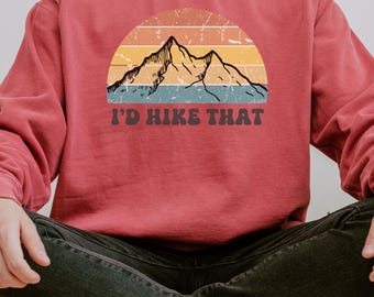 Funny Hiking Tshirt, Gift For Hikers, Mountain Climbing Shirt, Comfort Colors Shirt, Unisex Garment-Dyed T-shirt