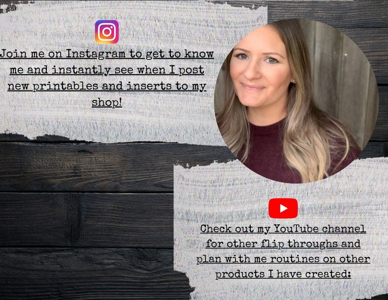K&ouml;nnte beinhalten: Bild mit dem Text "Join me on Instagram to get to know me and instantly see when I post new printables and inserts to my shop!" und "Check out my YouTube channel for other flip throughs and plan with me routines on other products I have created:". Eine Frau mit langen blonden Haaren ist in einem Kreis abgebildet. Der Hintergrund ist eine dunkle Holzoberfl&auml;che.