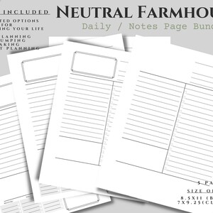 May include: Five printable pages for daily planning, note taking, brainstorming, and project planning. The pages feature a neutral farmhouse design with a simple black border and lines. The text "NEUTRAL FARMHOUSE Daily / Notes Page Bundle" is at the top of the image. The text "5 PAGES SIZE OPTIONS 8.5XII (BIG) OR 7X9.25(CLASSIC)" is at the bottom of the image.