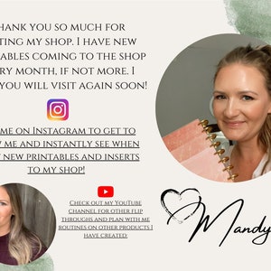 May include: A woman holding a pink and white planner with gold rings. The text on the image reads "Thank you so much for visiting my shop. I have new printables coming to the shop every month, if not more. I hope you will visit again soon! Join me on Instagram to get to know me and instantly see when I post new printables and inserts to my shop! Check out my Youtube channel for other flip throughs and plan with me routines on other products I have created. Mandy"
