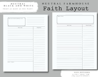 May include: Black and white printable faith journal page with sections for daily entries, prayers, and gratitude. The page includes the text "Neutral Farmhouse Faith Layout".