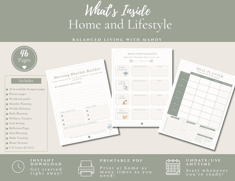 Puede incluir: Un conjunto de planificadores digitales para el hogar y estilo de vida con 46 p&aacute;ginas, incluyendo un Morning Rhythm Builder, Declutter Challenge y Meal Planner. Los documentos PDF imprimibles est&aacute;n en formato U.S. Letter de 8.5x11 pulgadas, ofreciendo varias plantillas para planificaci&oacute;n diaria, semanal y mensual.