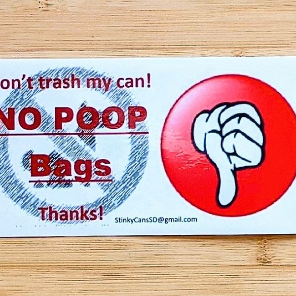 8x4in Dog Poop Trash Can Stickers/Labels/Sign, No Poop Bags, No Dumping