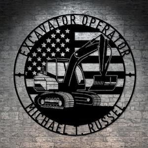 Personalized Excavator Name Metal Sign. Custom Digger Wall Hanging Gift. American Machine Operator. Patriotic Heavy Machinery Wall Art Decor