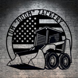 Personalized Ameican Skid Steer Name Metal Sign. Custom US Loader Wall Decor Gift. Patriotic Wall Hanging. Excavating Machine Operator Gift